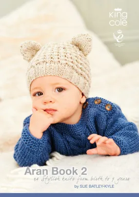 King Cole Aran Book 2 - Patterns for Babies from Birth to 7 Years